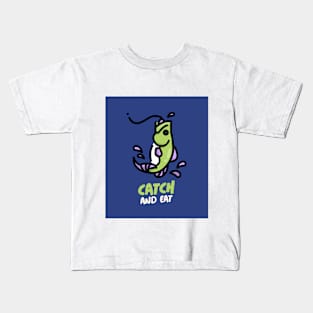 Catch And Eat Kids T-Shirt